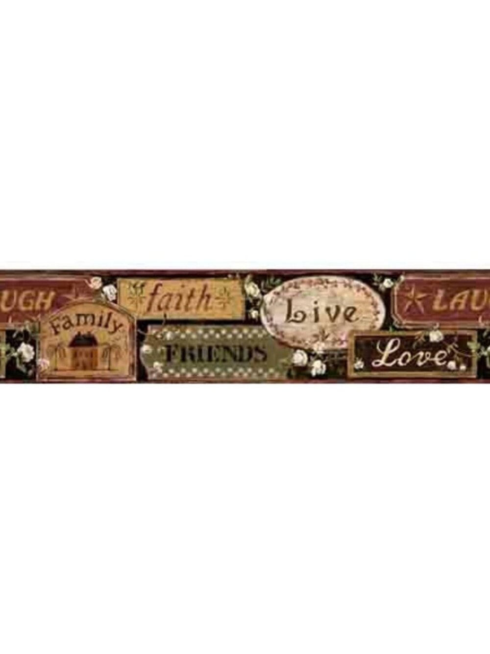 LIVE LAUGH LOVE FAITH PREPASTED WALLPAPER BORDER. NEW